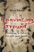  Convincing Ground: Learning to Fall in Love With Your Country