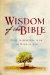  Wisdom of the Bible: Daily Inspiration from the Word of God