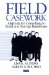  Field Casework: Methods for Consulting to Small and Startup Businesses