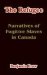 The Refugee: Narratives Of Fugitive Slaves In Canada  Related by Themselves, with An Account of the History and Condition of the Colored Population of Upper Canad