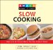  Knack Slow Cooking: Hearty & Delicious Meals You Can Prepare Ahead