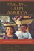  Placing Latin America: Contemporary Themes in Human Geography