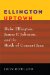  Ellington Uptown: Duke Ellington, James P. Johnson, & the Birth of Concert Jazz