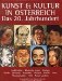 Kunst Et Kultur in Osterreich: Das 20. Jahrhundert  [in Zusammenhang Mit Der O1-Horfunkserie Kultur Eines Jahrhunderts]