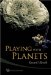  Playing With Planets