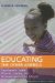  Educating the Other America: Top Experts Tackle Poverty, Literacy, and Achievement in Our Schools