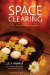  Space Clearing: The Art of Intuitive Feng Shui