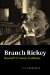  Branch Rickey: Baseball's Ferocious Gentleman