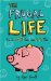 The Frugal Life: How to Spend Less and Live More