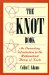  Knot Book: An Elementary Introduction to Mathematical Theory of Knots