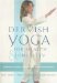  Dervish Yoga for Health and Longevity: Samadeva Gestural Euphony -- the Seven Major Arkanas