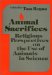  Animal Sacrifices: Religious Perspectives on the Use of Animals in Science