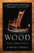  Wood: Craft, Culture, History