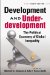  Development and Underdevelopment: The Political Economy of Global Inequality