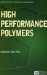  High Performance Polymers