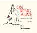  On Being Alive