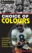  Choice of Colours