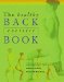 The Healthy Back Exercise Book: The Step-By-Step Guide to Achieving and Maintaining at Healthy Back