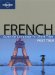  Lonely Planet Fast Talk French: Essential Language for Short Trips