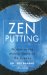  Zen Putting: Mastering the Mental Game on the Greens