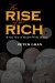The Rise of the Rich: A New View of Modern World History
