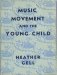  Music, Movement and the Young Child