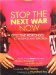  Stop The Next War Now: Effective Responses To Violence And Terrorism