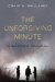 The Unforgiving Minute: A Soldier's Education