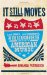  It Still Moves: Lost Songs, Lost Highways, and the Search for the Next American Music