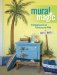  Mural Magic: Painting Scenes on Furniture and Walls