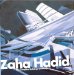  Zaha Hadid: The Complete Buildings and Projects