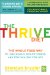 The Thrive Diet: The Whole Food Way to Lose Weight, Reduce Stress, and Stay Healthy for Life