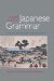  Making Sense of Japanese Grammar: A Clear Guide Through Common Problems