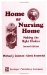  Home or Nursing Home: Making the Right Choices