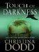  Touch of Darkness