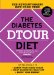 The Diabetes Dtour Diet: The Revolutionary New Food Cure