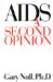  AIDS: A Second Opinion