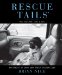  Rescue Tails: Portraits of Dogs and Their Celebrities
