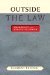  Outside the Law: Emergency and Executive Power