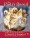  Pastry Queen: Royally Good Recipes from Texas Hill Country's