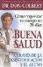  Buena Salud: A Traves De La Desintoxicacion Y El Ayuno