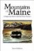 The Mountains of Maine: Intriguing Stories Behind Their Names Name John Viehman