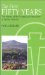 The First Fifty Years: The History of the Evangelical Movement of Wales, 1948-1998