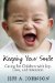  Keeping Your Smile: Caring for Children With Joy, Love, and Intention