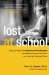  Lost at School: Why Our Kids With Behavioral Challenges Are Falling Through the Cracks and How We Can Help Them