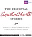 The Essential Agatha Christie Stories: Agatha Christie's Best Sleuths Crack Twenty Famous Cases