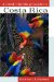 A Bird-finding Guide to Costa Rica