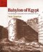  Babylon of Egypt: The Archaeology of Old Cairo and the Origins of the City