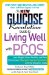 The New Glucose Revolution Guide to Living Well With PCOS