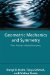 Geometric Mechanics and Symmetry: From Finite to Infinite Dimensions